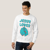 Sweatshirt Jésus vous aime Citation basée sur la foi Hommes (Devant entier)