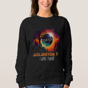 Sweatshirt J'étais là Éclipse solaire totale Arlington Texas