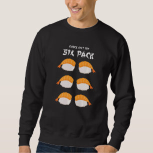 Sweatshirt Jetez Un Coup D'Oeil À Mon Ensemble De Six Sushi F