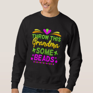 Sweatshirt Jette Cette Grand-Mère Quelques Perles Mardi Gras