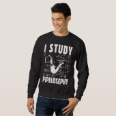 Sweatshirt J'étudie la pipelosephy Fumeur de pipe Drôle Pipe (Devant entier)