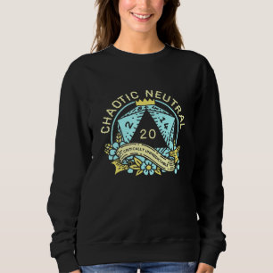 Sweatshirt Jeu de rôle Chaotique Neutre Alignement amusant Je