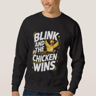 Sweatshirt Jeu du poulet cligne et le poulet gagne