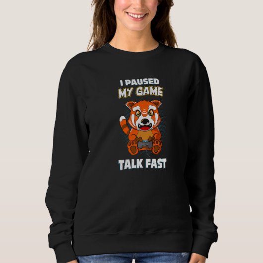 Sweatshirt Jeu Red Panda Jeu Pause Parler Fast Gamer (Devant)