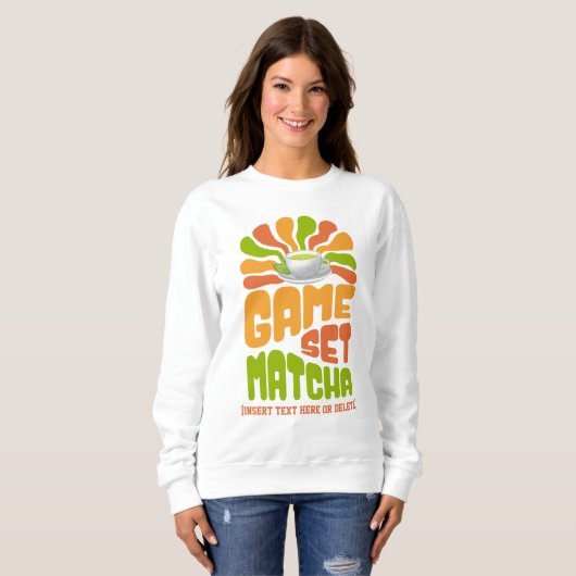 Sweatshirt JEU SET MATCHA Fun Latte Boisson (Devant entier)