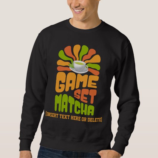 Sweatshirt JEU SET MATCHA Fun Latte Boisson (Devant)