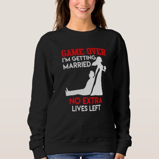 Sweatshirt Jeu terminé enterrement de vie de garçon marié mar (Devant)