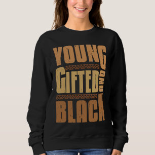 Sweatshirt Jeune et Noir Black Girl Magic et son histoire no