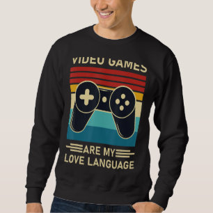 Sweatshirt Jeux Vidéo Sont Mon Amour Langue Drôle Gamer
