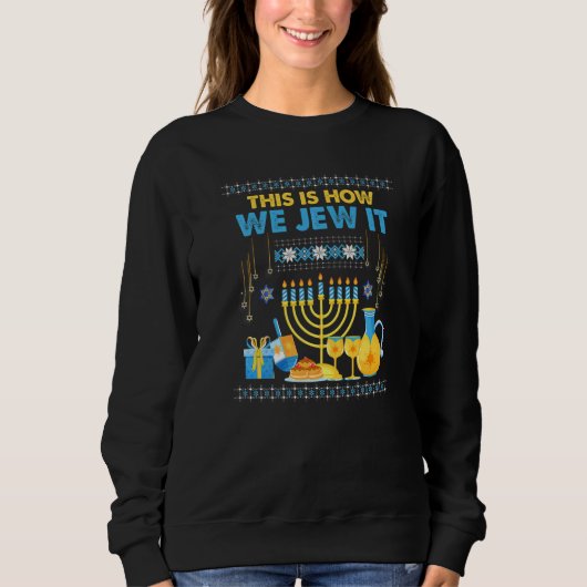 Sweatshirt Jewish Hanukkah Menorah This Is How We Jew It (Devant)