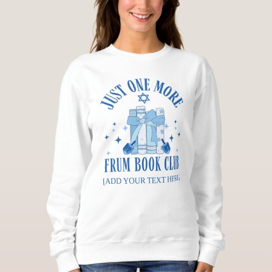 Sweatshirt Jewish JUSTE UN DE PLUS FRUM BOOK CLUB Hanoukka (Devant)