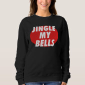 Sweatshirt Jingle My Bells (Devant)