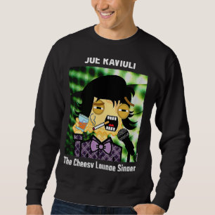 Sweatshirt Joe Ravioli Chanteur du salon Cheesy