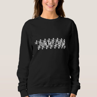 Sweatshirt Joignez-vous à l'entraîneur de l'équipage d'aviron