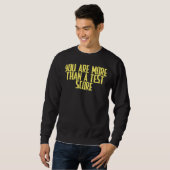 Sweatshirt Joke Sarcastic Vous Êtes Plus Qu'Un Test Score (Devant entier)