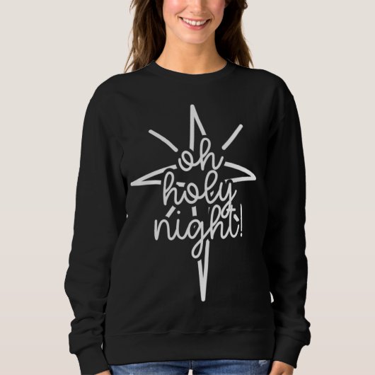 Sweatshirt Joli cadeau de Noël Oh Holy Night Carol Chanson po (Devant)