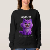 Sweatshirt Joli Chat Violet | Croyez Moi Je Suis une Créature (Devant)