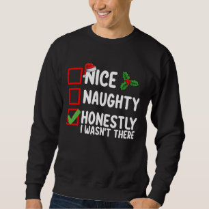 Sweatshirt Joli Coquin Honnêtement Je N'étais Pas Là Noël