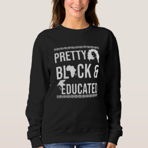 Sweatshirt Joli Mois De L'Histoire Noire Et Éduquée Des Noirs