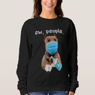 Sweatshirt Joli Pitbull Chien Ew Chien Portant Un Masque Visa