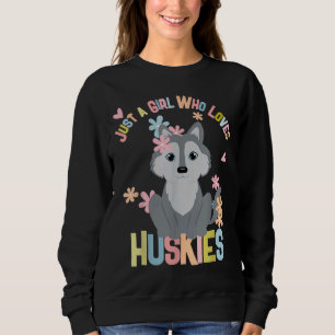 Sweatshirt Jolie fille qui aime Huskies Sibérien Husky Do