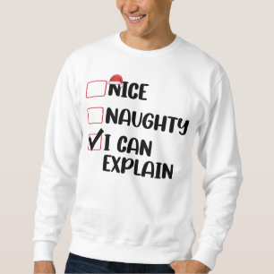 Sweatshirt Jolie méchant je peux expliquer liste de Noël Père