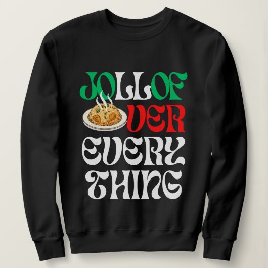 Sweatshirt Jollof Over Everything | (Design devant)