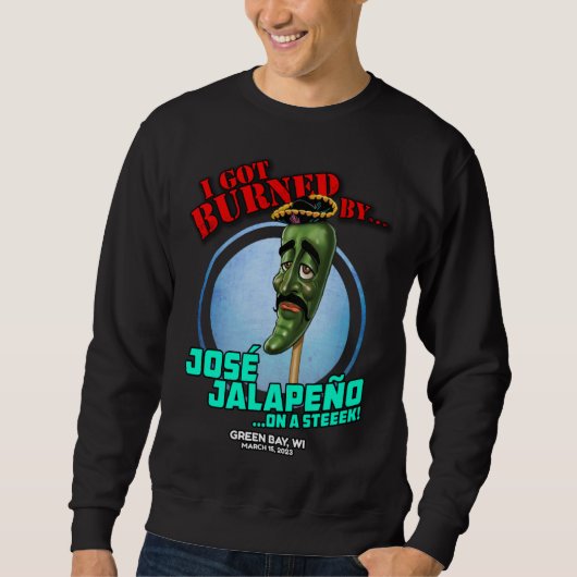 Sweatshirt Jose Jalapeno On A Stick Green Bay WI 2023 (Devant)