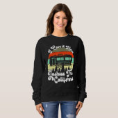 Sweatshirt Joshua Tree California I Love It Here Camping (Devant entier)