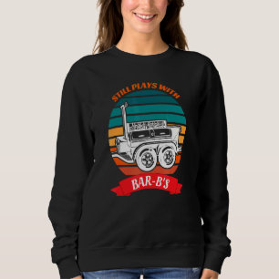 Sweatshirt Joue Toujours Avec Bar-Bs - Nourriture Barbeque