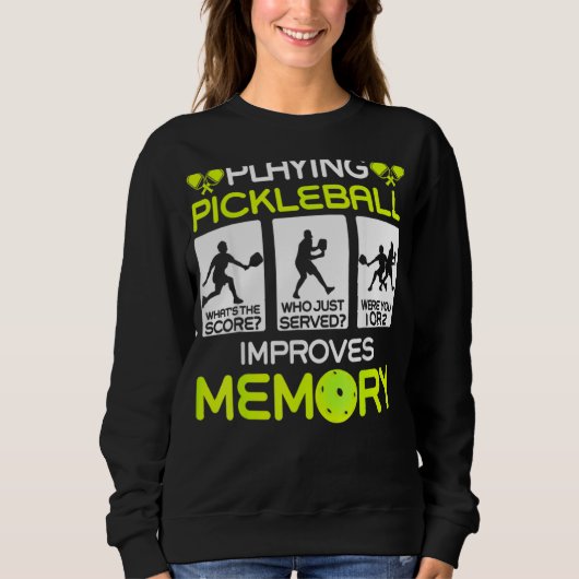 Sweatshirt Jouer à Pickleball améliore le lecteur de cache mé (Devant)