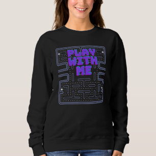 Sweatshirt Jouer avec moi Retro jeu vidéo 80s