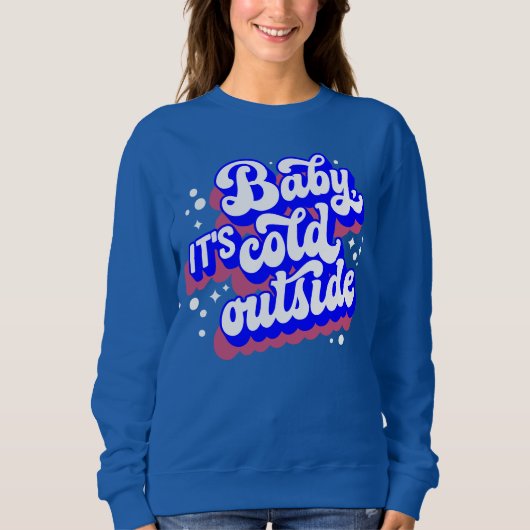 Sweatshirt Jouer bébé, c’est froid en hiver (Devant)