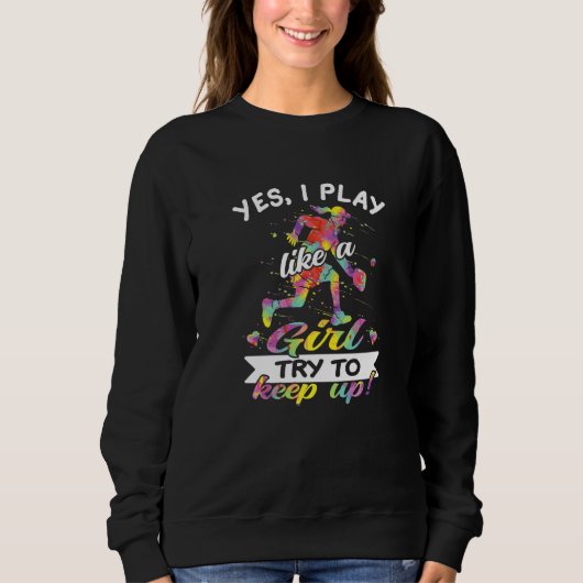 Sweatshirt Jouer comme une fille pickleball (Devant)