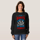 Sweatshirt Jouer Des fléchettes Parce Que J'Aime Ça Cible de (Devant entier)