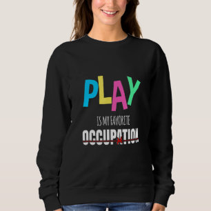 Sweatshirt Jouer est ma profession préférée Cool professionne