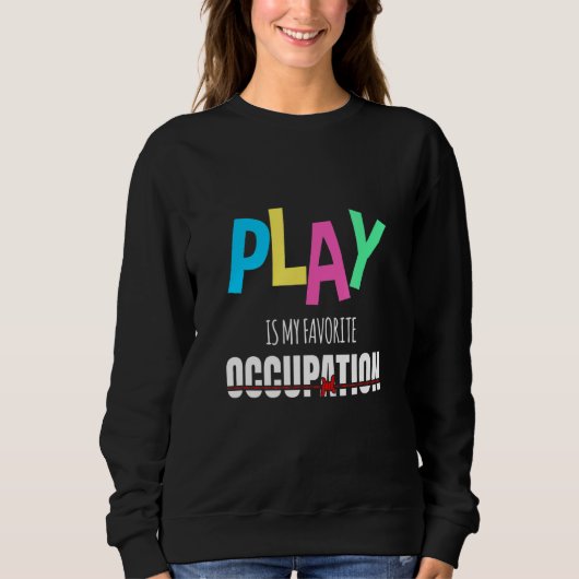 Sweatshirt Jouer est ma profession préférée Cool professionne (Devant)