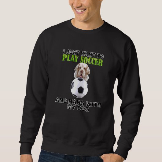Sweatshirt Jouer Soccer Hang W Chien Clumber Espagnol (Devant)