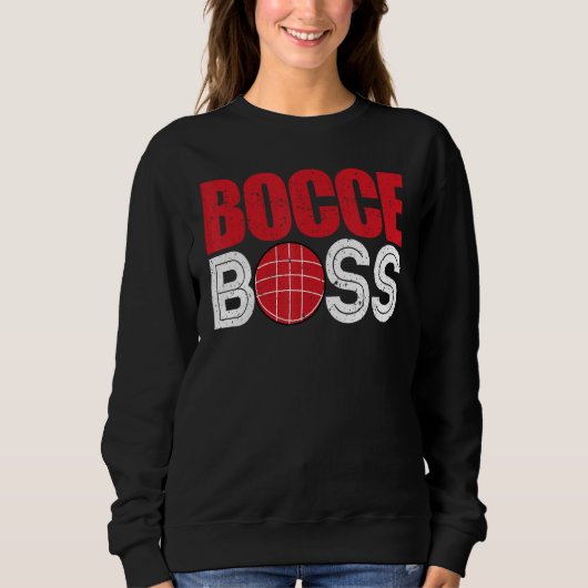 Sweatshirt Joueur de boule Joueur de boule Patron de Bocce (Devant)