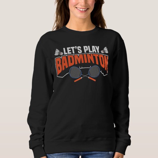 Sweatshirt Jouons Badminton Racket Shuttlecocks Birdies B (Devant)