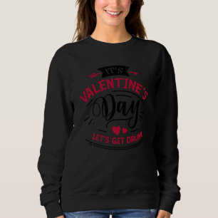 Sweatshirt Jour anti-Valentines C'Est Saint Valentin S Jour L