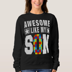 Sweatshirt Jour De Fierté Autiste Awesome Comme Mon Fils