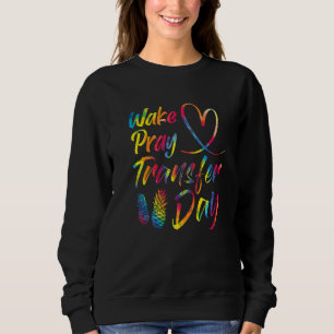 Sweatshirt Jour de prière de réveil Jour de transfert FIV Par