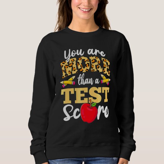 Sweatshirt Jour de test Vous êtes plus qu'un score de test (Devant)
