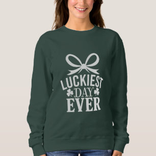 Sweatshirt Jour le plus chanceux jamais Jour de la Saint Patr