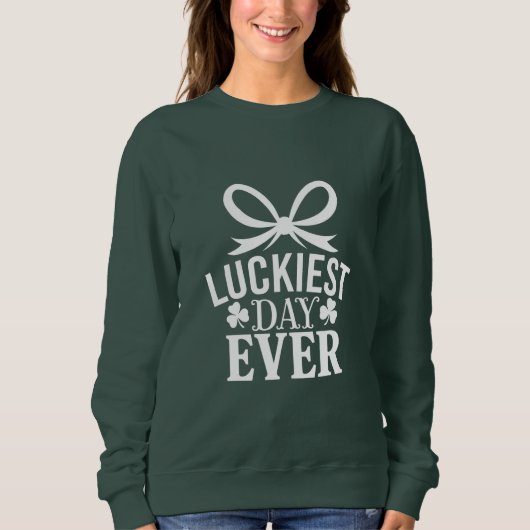 Sweatshirt Jour le plus chanceux jamais Jour de la Saint Patr (Devant)