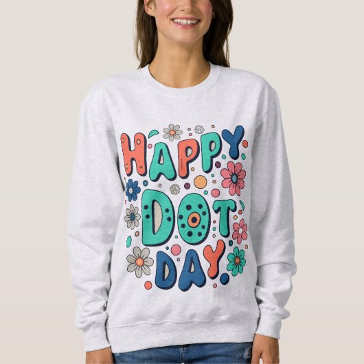 Sweatshirt Jour super de points heureux (Devant)