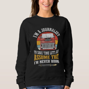 Sweatshirt Journalisme Je Suis Journaliste Graphique