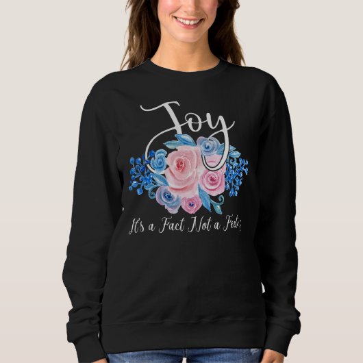 Sweatshirt Joy C'est un fait pas un sentiment de citations in (Devant)
