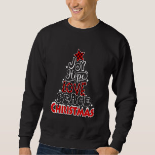 Sweatshirt Joy Hope Love Peace Christmas Tree Holiday Xm